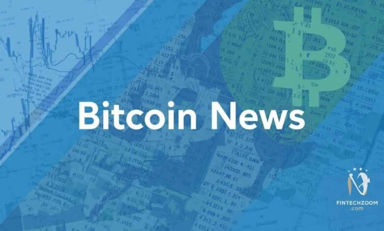 FintechZoom.com Bitcoin News