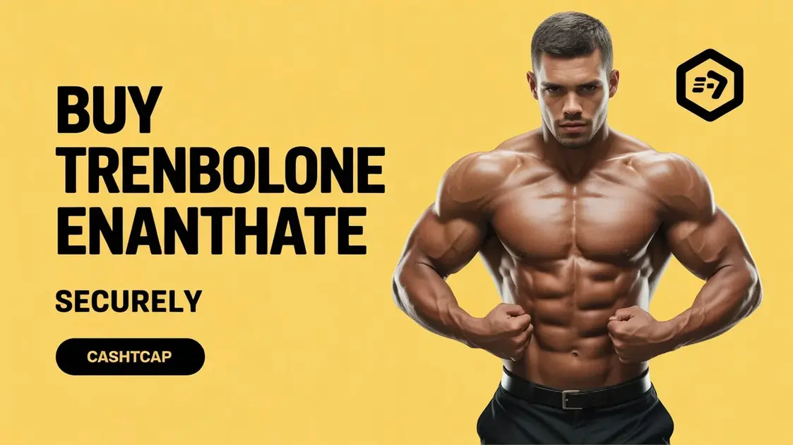 Buy Trenbolone Enanthate Securely: Cashapp, CreditCard & Crypto Accepted